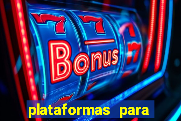 plataformas para jogar demo
